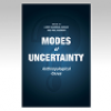 Modes of Uncertainty: Anthropological Cases